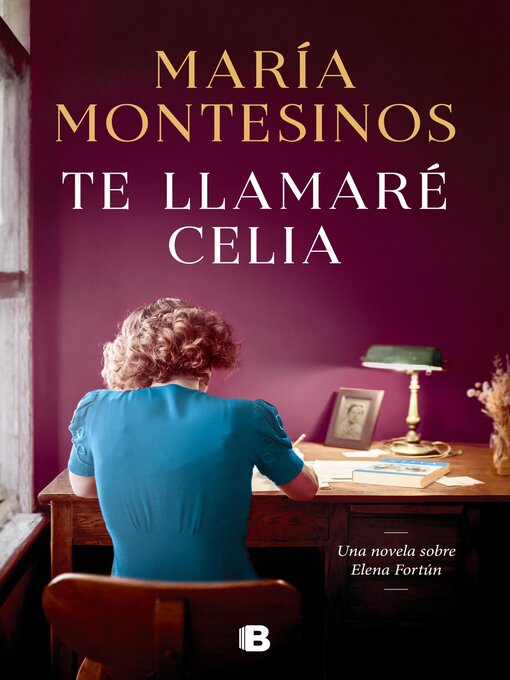 Title details for Te llamaré Celia by María Montesinos - Available